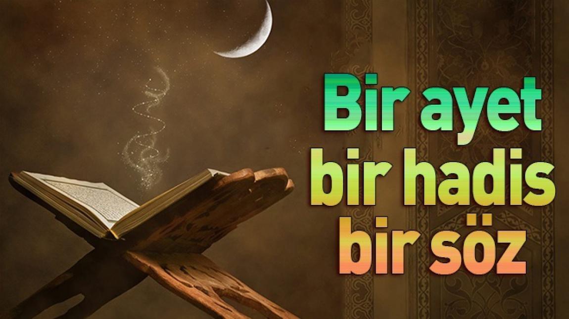 Bir Hadis Bir Ayet Bir Söz