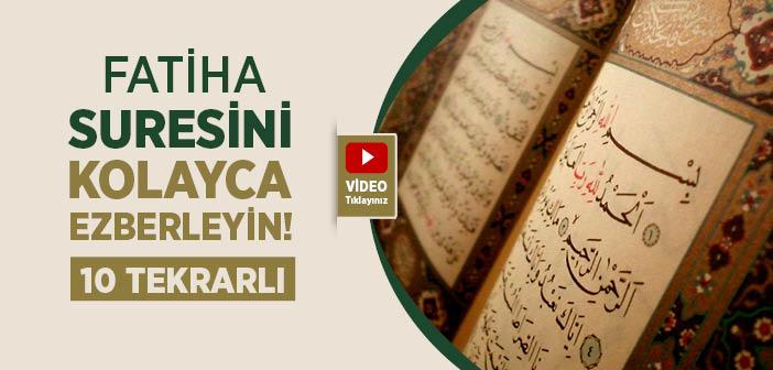 Fatiha Suresi Ezberle 10 Tekrar – Fatiha Suresi Tekrarlı