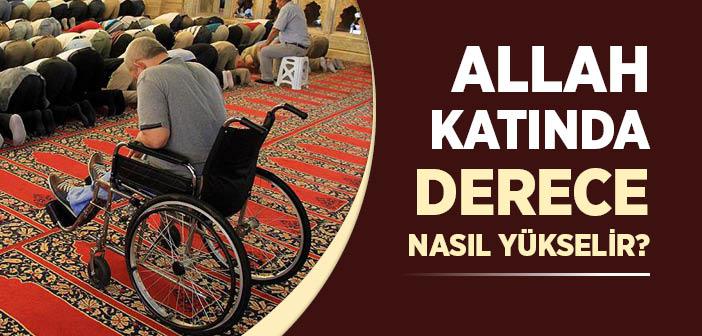 Allah Katında Derece Nasıl Yükselir?