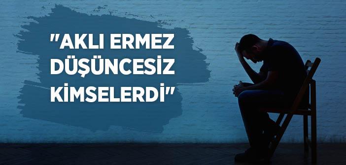 “Aklı Ermez Düşüncesiz Kimselerdi” Ayeti – Hucurat Suresi 4. Ayet