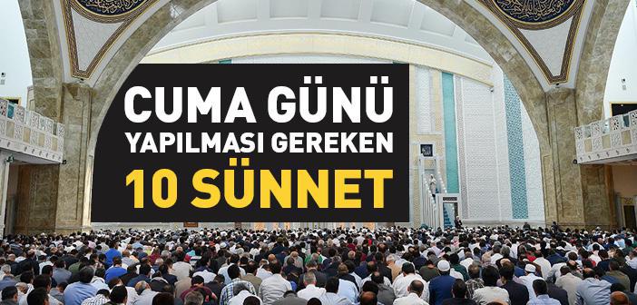 Cuma Günü Yapılması Gereken 10 Sünnet