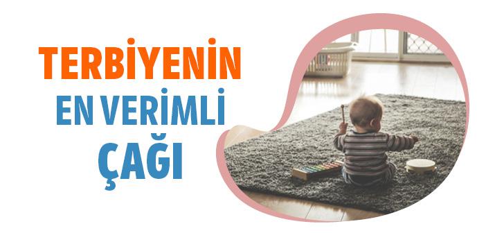 Terbiyenin En Verimli Çağı