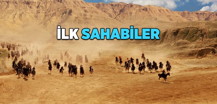 İlk Sahabiler Kimlerdir?