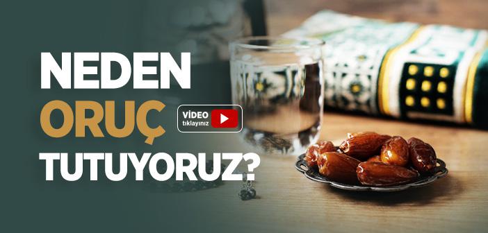 Neden Oruç Tutarız?