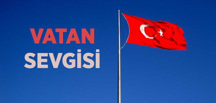 Vatan Sevgisi İmandandır