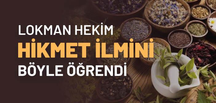 Lokman Hekim Hikmeti Nasıl Öğrendi?