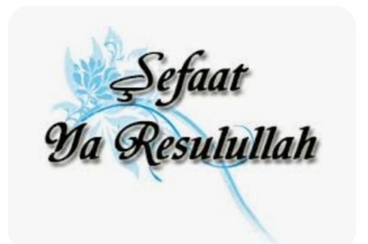 Şefaat Ya Resulallah