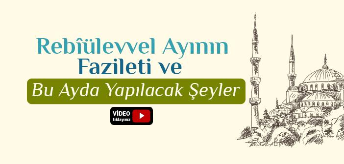 Rebiülevvel Ayı Nedir?